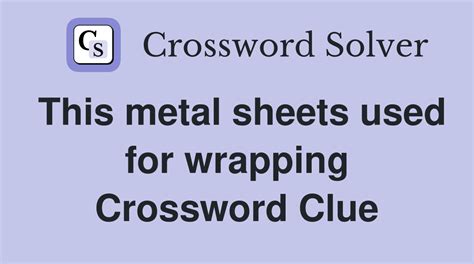 smooth sheet metal crossword|smooth sheet material Crossword Clue .